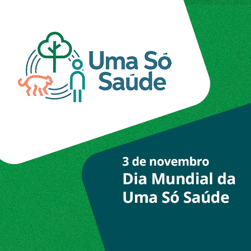 Dia Mundial da Uma Só Saúde_SITE